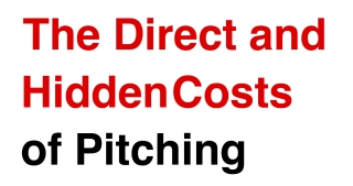 L'ACC et l'UBA font le point sur les coûts directs et cachés des pitchs