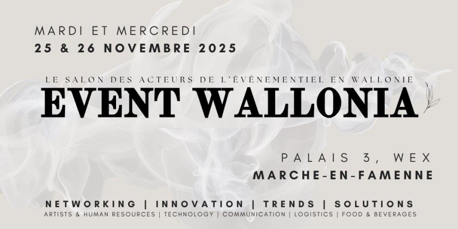 EVENT WALLONIA: het salon dat de Waalse evenementensector samenbrengt, inspireert en transformeert